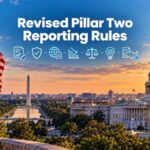 US: Treasury welcomes revised Pillar Two GloBE Information Return (GIR)