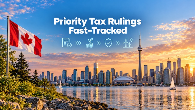 Canada: CRA will speed up tax rulings for billion-dollar investments