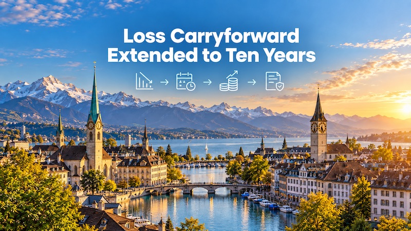 Switzerland: Federal Council extends loss carryforward to ten years starting 2028