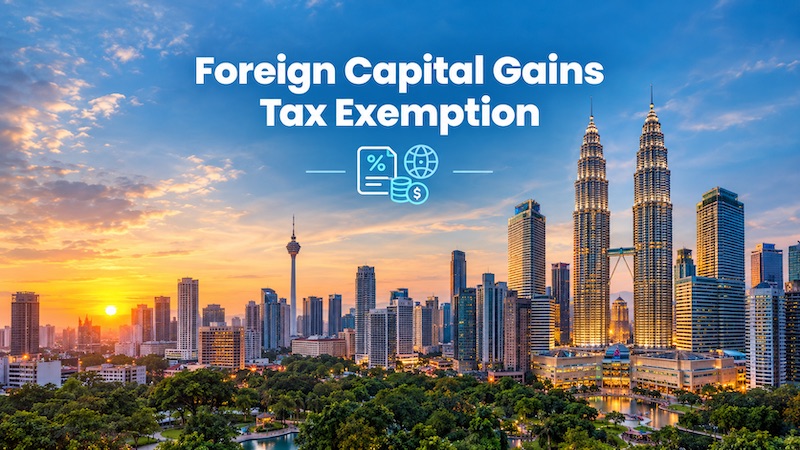 Malaysia updates guidelines on tax treatment of foreign capital gains