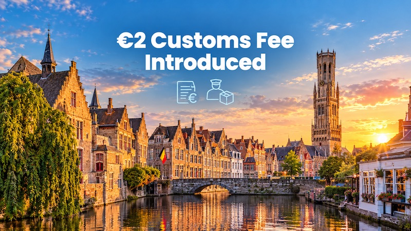 Belgium: EU introduces EUR 2 customs processing fee for e-commerce imports
