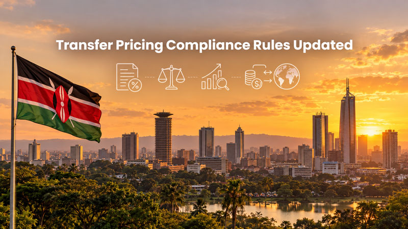 Kenya replaces 2006 transfer pricing rules with new framework